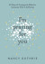 Im praying for you